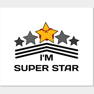 I'm super star Posters and Art